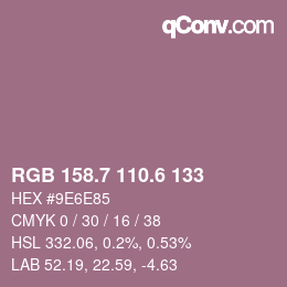 カラーコード: RGB 158.7 110.6 133 | qconv.com