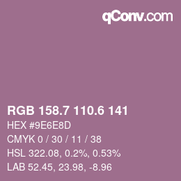 カラーコード: RGB 158.7 110.6 141 | qconv.com