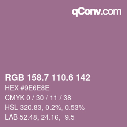 カラーコード: RGB 158.7 110.6 142 | qconv.com