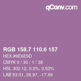 カラーコード: RGB 158.7 110.6 157 | qconv.com
