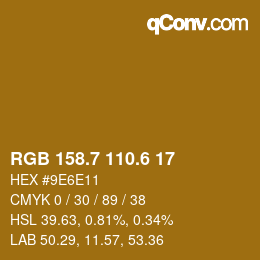 カラーコード: RGB 158.7 110.6 17 | qconv.com