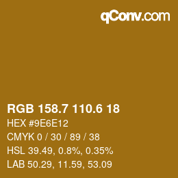 カラーコード: RGB 158.7 110.6 18 | qconv.com