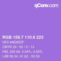 カラーコード: RGB 158.7 110.6 223 | qconv.com