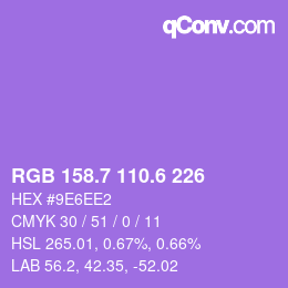 カラーコード: RGB 158.7 110.6 226 | qconv.com