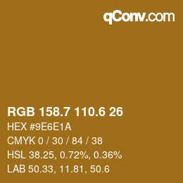 カラーコード: RGB 158.7 110.6 26 | qconv.com