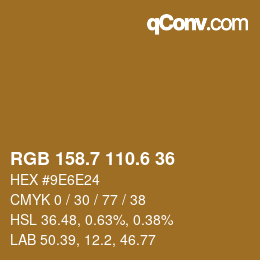 カラーコード: RGB 158.7 110.6 36 | qconv.com