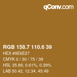 カラーコード: RGB 158.7 110.6 39 | qconv.com