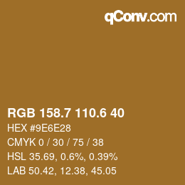 カラーコード: RGB 158.7 110.6 40 | qconv.com