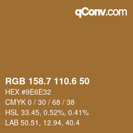 カラーコード: RGB 158.7 110.6 50 | qconv.com