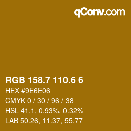 カラーコード: RGB 158.7 110.6 6 | qconv.com