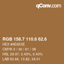 カラーコード: RGB 158.7 110.6 62.6 | qconv.com