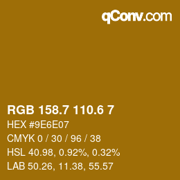 カラーコード: RGB 158.7 110.6 7 | qconv.com
