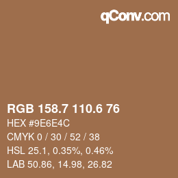 カラーコード: RGB 158.7 110.6 76 | qconv.com