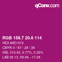 カラーコード: RGB 158.7 20.6 114 | qconv.com