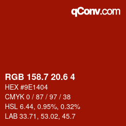 カラーコード: RGB 158.7 20.6 4 | qconv.com