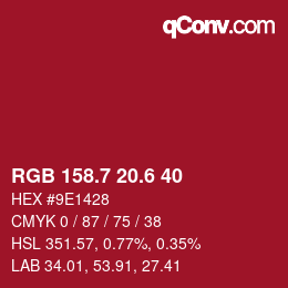 カラーコード: RGB 158.7 20.6 40 | qconv.com