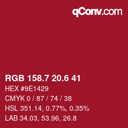 カラーコード: RGB 158.7 20.6 41 | qconv.com