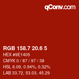 カラーコード: RGB 158.7 20.6 5 | qconv.com