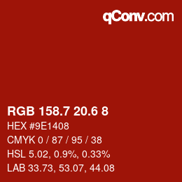カラーコード: RGB 158.7 20.6 8 | qconv.com