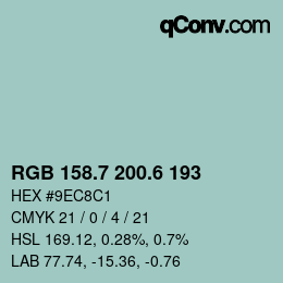カラーコード: RGB 158.7 200.6 193 | qconv.com