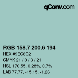カラーコード: RGB 158.7 200.6 194 | qconv.com