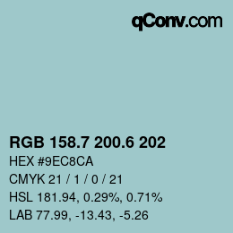 カラーコード: RGB 158.7 200.6 202 | qconv.com