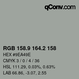 Color code: RGB 158.9 164.2 158 | qconv.com