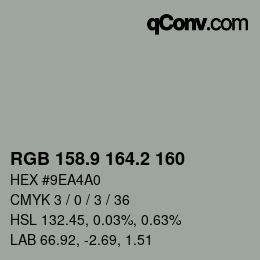 カラーコード: RGB 158.9 164.2 160 | qconv.com