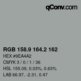 Color code: RGB 158.9 164.2 162 | qconv.com