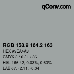 カラーコード: RGB 158.9 164.2 163 | qconv.com