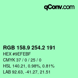 カラーコード: RGB 158.9 254.2 191 | qconv.com