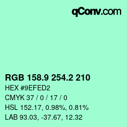 カラーコード: RGB 158.9 254.2 210 | qconv.com