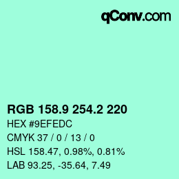 カラーコード: RGB 158.9 254.2 220 | qconv.com