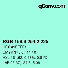 カラーコード: RGB 158.9 254.2 225 | qconv.com
