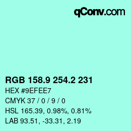 カラーコード: RGB 158.9 254.2 231 | qconv.com