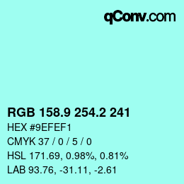 カラーコード: RGB 158.9 254.2 241 | qconv.com