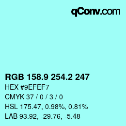 カラーコード: RGB 158.9 254.2 247 | qconv.com