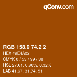 カラーコード: RGB 158.9 74.2 2 | qconv.com