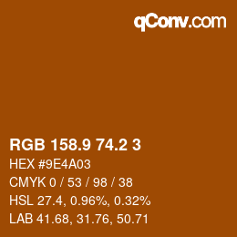 カラーコード: RGB 158.9 74.2 3 | qconv.com
