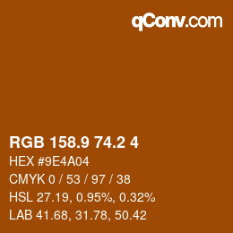 カラーコード: RGB 158.9 74.2 4 | qconv.com