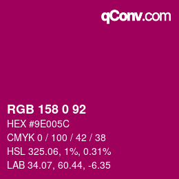 Color code: RGB 158 0 92 | qconv.com