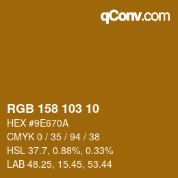 Color code: RGB 158 103 10 | qconv.com