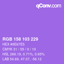颜色代码: RGB 158 103 229 | qconv.com