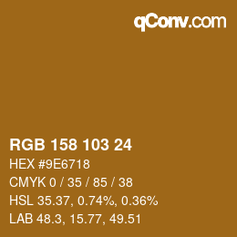 Color code: RGB 158 103 24 | qconv.com