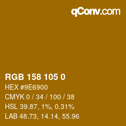 Color code: RGB 158 105 0 | qconv.com