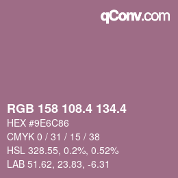 カラーコード: RGB 158 108.4 134.4 | qconv.com