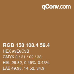 カラーコード: RGB 158 108.4 59.4 | qconv.com