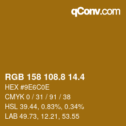 カラーコード: RGB 158 108.8 14.4 | qconv.com