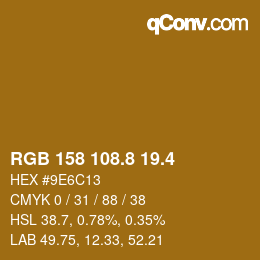 カラーコード: RGB 158 108.8 19.4 | qconv.com