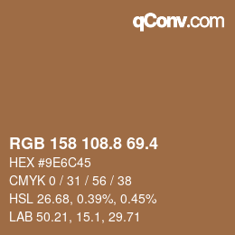 カラーコード: RGB 158 108.8 69.4 | qconv.com